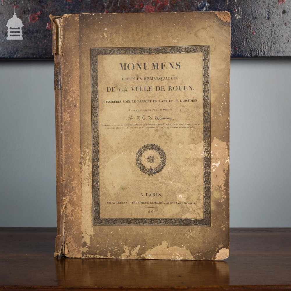 Rare Original Par F.T. De Jolimont Book of 'Most Remarkable Monuments Of The City Of Rouen' 1823
